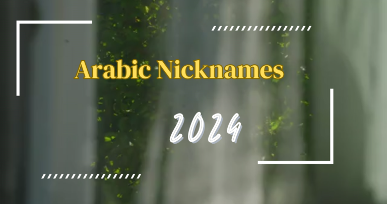 730+ Best Arabic Nicknames for Boys & Girls 2024