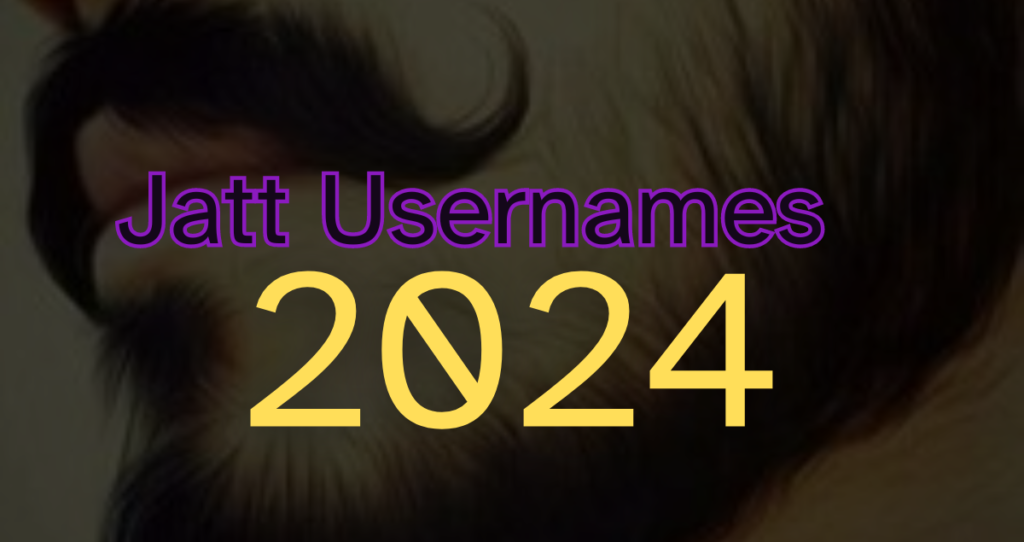 500+ Best Jatt Usernames Ideas 2024